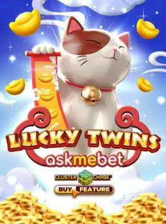 Lucky Twins Askmebet